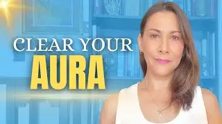 Aura Clearing Exercise