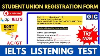 IELTS Listening Test |Student Union Registration Form | IDP/BC | AC/GT#ieltslistening #ieltswithgic