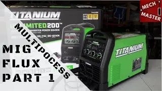 Harbor Freight Titanium Multiprocess 200 Welder (Mig & Flux Process)