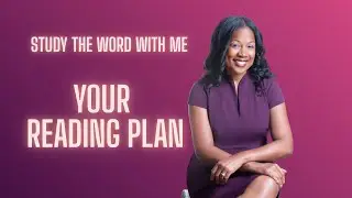 Study the Word with Me Series - Your Reading Plan