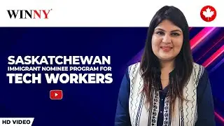 Saskatchewan Immigrant Nominee Program for Tech Worker | SINP Tech Talent Pathway | Canada PNP 2025