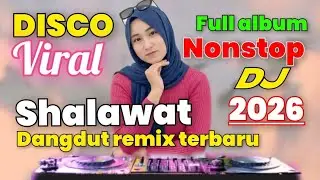 DISCO SHOLAWAT TERBARU 2025 VERSI DANGDUT REMIX ELECTONE FULL ALBUM NONSTOP BASS JEDAG JEDUG 