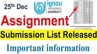 IGNOU Assignment Submission List Released | Check Your Name in the List Now | important information
