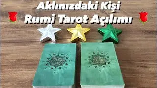 Deste Seç- Aklımdaki Kişi- Aklınızdaki Kişi Rumi Tarot Açılımı 🌹