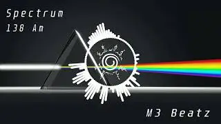 Spectrum [138] [Am] [M3 Beatz]