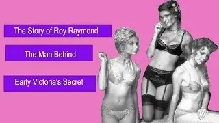 The History of Early Victoria's Secret