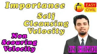 importance of Self Cleansing Velocity and non scouring velocity IN HINDI