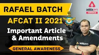 AFCAT 2 2021 | General Awareness | Important Article & Amendments | Indian Polity