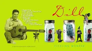 Dill and the Big Cheese Band - Dill Song