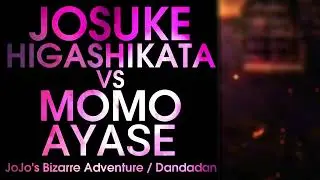Death Battle Fan Made Trailer: Josuke VS Momo Ayase (JoJo&rsquo;s Bizarre Adventure VS Dandadan)