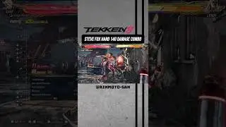 Steve Fox 140 Damage Combo (Wall Bound) | Tekken 8