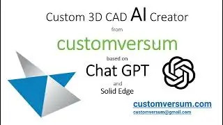 AI Custom 3D CAD Creator based on ChatGPT and SolidEdge