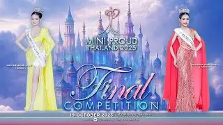 ✨ “ค่ำคืนแห่งเกียรติยศ กำลังจะเริ่มต้นขึ้น... MINI PROUD THAILAND 2025 – Final Competition 👑