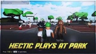 🏀 HECTIC PLAYS BREAKS ANKLES ON RB WORLD 3?! | HECTIC PLAYS RB WORLD 3 PARK GAMEPLAY ROBLOX 🔥