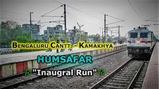 When RAILFANS unite for the INAUGRAL RUN | Bengaluru Kamakhya Humsafar | Indian Railways