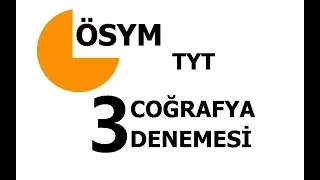 TYT COĞRAFYA DENEMESİ 3