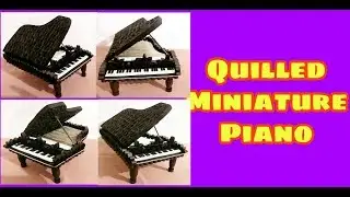 Quilled Miniature Piano/ How to make quilled piano