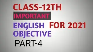 CLASS 12 english objective 2021