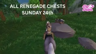 star stable/ALL RENEGADE CHESTS SUNDAY 24th