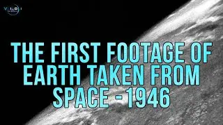 The First, Chilling Footage of Earth From Space in 1946