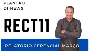 RECT11, Relat&oacute;rio gerencial de mar&ccedil;o de 2022.