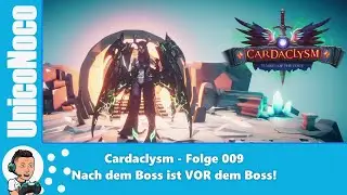 #009 Nach dem Boss ist VOR dem Boss! - Cardaclysm - Shards of the Four