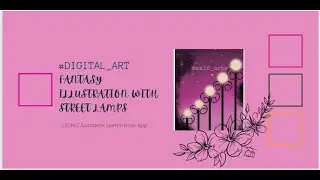 How to draw fantasy illustration with street lamps| digital art | Mk16 Arts