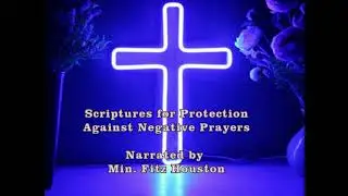 A Spoken Meditation on God's Word - Protection from Negative Prayers -  Min. Fitz