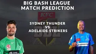 BBL 2022 23 Advance Match Prediction | Big bash League 2023 | #sydneythunder #adelaide_strikers #bbl