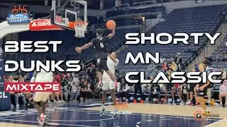 THE BEST DUNKS FROM SHORTY MN CLASSIC [ THE GRIND SESSION]