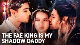 【HIghlight】✨Forced to Marry the Fae King 👑 | DramaBox