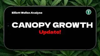 Canopy Growth - Update zu den Earnings! - CGC am seidenen Faden - Elliott Wellen Analyse - Aktie