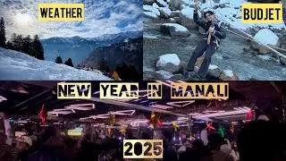 New Year 2025 In Manali 🏔️ | Celebrations & Snowfall In Manali New Year 2025