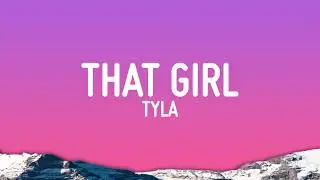 Tyla - That Girl (Lyrics)