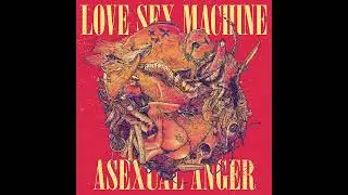LOVE SEX MACHINE 