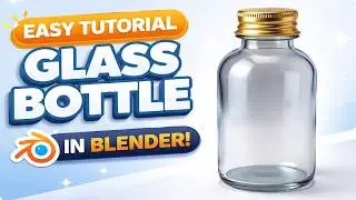 The Easiest Way to Model Glass Bottle in Blender &ndash; 