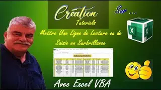 Tuto Excel Vba  - Mettre en Surbrillance une Ligne de Lecture ou de Saisie Selectionnée.