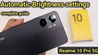 Realme 10 pro 5G Automatic Brightness settings, realme 10 pro on/off automatic brightness kaise kre