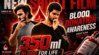 350 ml - Blood For Life | Telugu Short film | Blood Donation Awareness | VISIONOPEDIA
