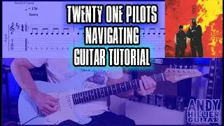 How to play twenty one pilots Navigating Guitar Tutorial (Guitar Tabs)