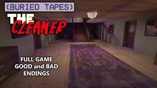 (BURIED TAPES) The Cleaner: Walkthrough | ALL ENDINGS