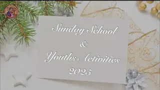 2025 in a Flash - Sunday School and Youth Activities throughout the year