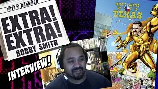 Don't Mess With Texas Creator Bobby Smith Interview from Pete's Basement Extras!