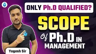 Scope of PHD in Management | Career Opportunities After Clearing PhD in Management | Yogesh Sir
