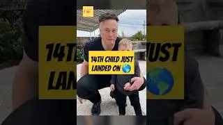 Elon Musk&rsquo;s 14th Child Just Dropped! #elonmusk #elonmuskshorts #elonmuskfamily
