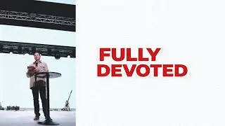 Fully Devoted | Michael Pouliot