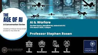 Al & Warfare: Professor Stephen Rosen in conversation with Professor Shivaji Sondhi