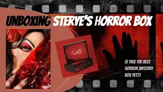 Unboxing The ULTIMATE Horror Box From Sterye!