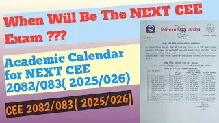 When will be the NEXT CEE ?? / MEC Important Notice / CEE 2082/83( 2025/2026)