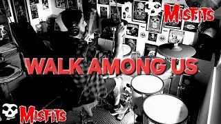 Misfits - Walk Among Us - Drum Cover 